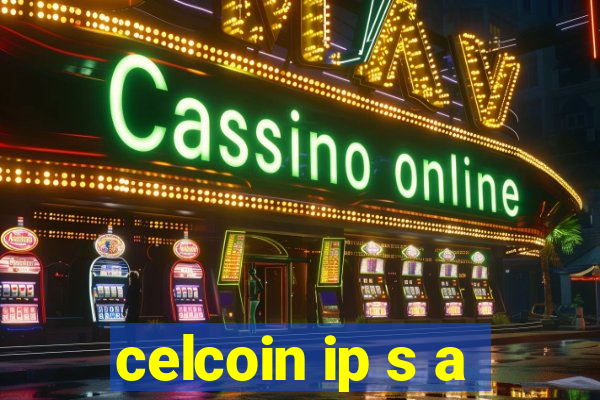 celcoin ip s a